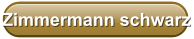 Zimmermann schwarz